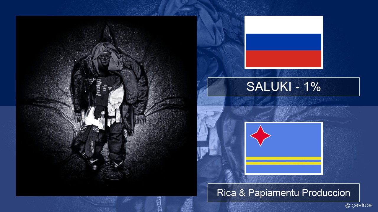 SALUKI – 1% Us Rica & Papiamentu Produccion