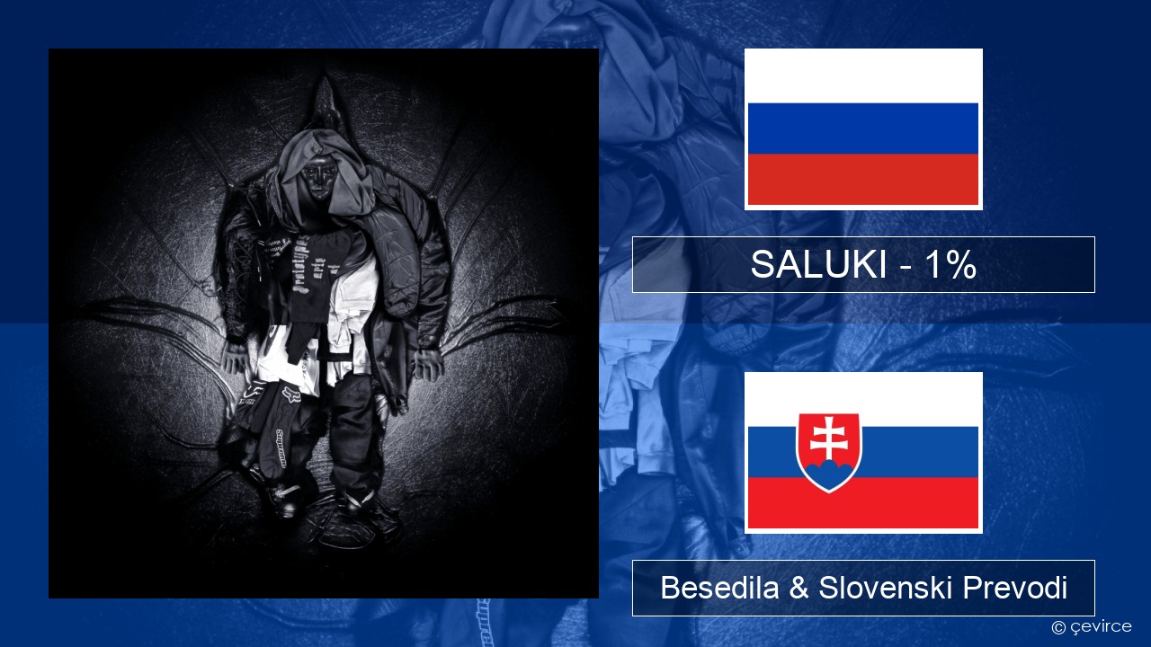 SALUKI – 1% Ruski Besedila & Slovenski Prevodi