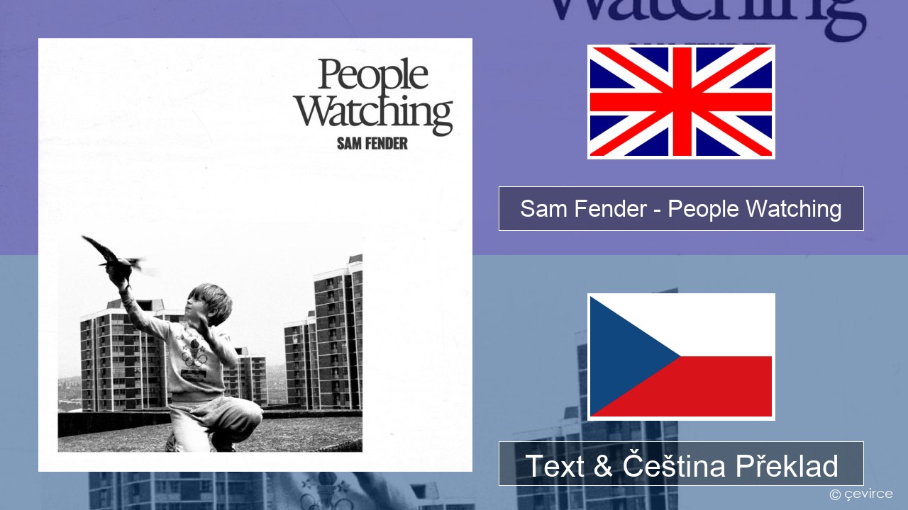 Sam Fender – People Watching Anglický Text & Čeština Překlad