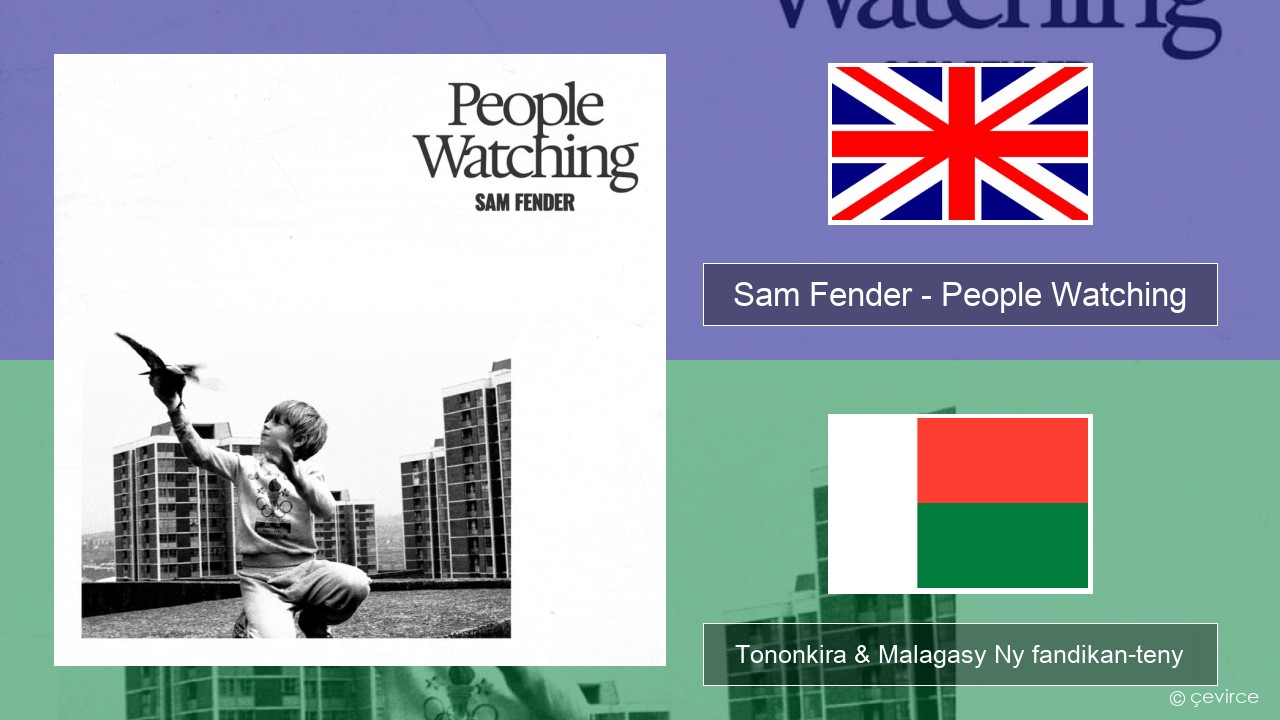 Sam Fender – People Watching Malagasy Tononkira & Malagasy Ny fandikan-teny