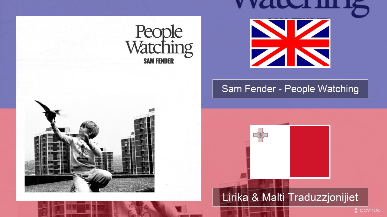 Sam Fender – People Watching Ingliż Lirika & Malti Traduzzjonijiet