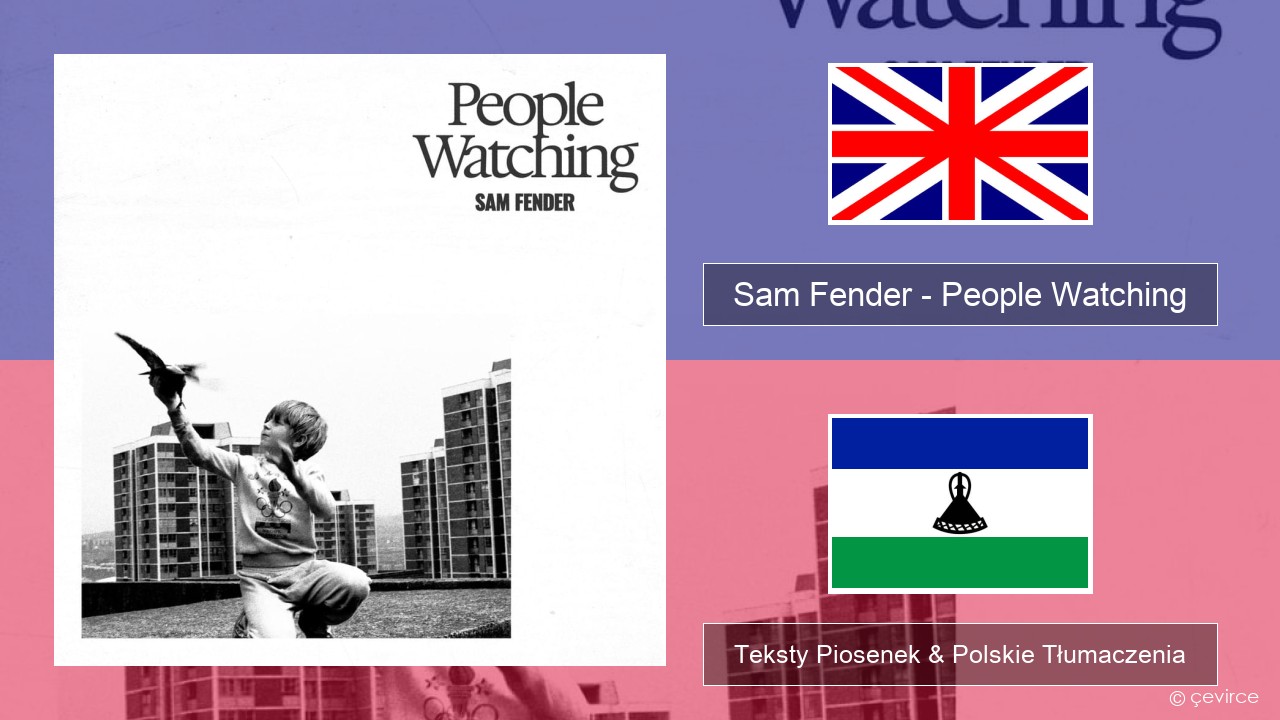 Sam Fender – People Watching Polski Teksty Piosenek & Polskie Tłumaczenia