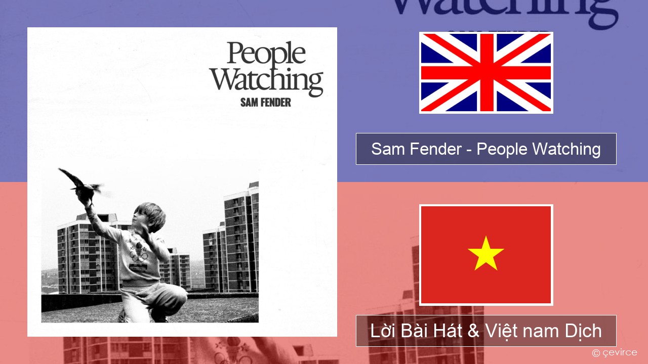 Sam Fender – People Watching Tiếng anh Lời Bài Hát & Việt nam Dịch