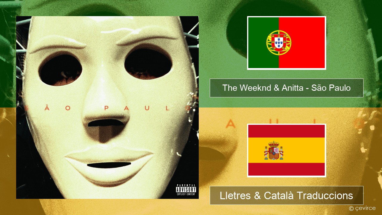 The Weeknd & Anitta – São Paulo Portuguès Lletres & Català Traduccions