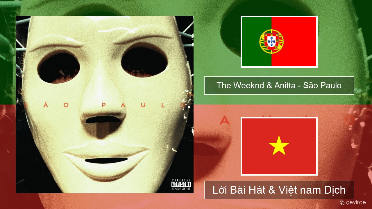 The Weeknd & Anitta – São Paulo Bồ đào nha Lời Bài Hát & Việt nam Dịch