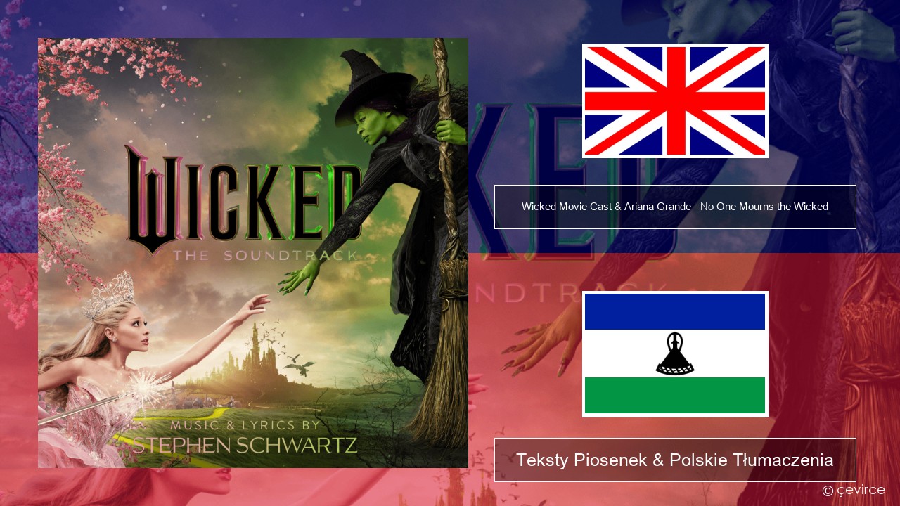 Wicked Movie Cast & Ariana Grande – No One Mourns the Wicked Polski Teksty Piosenek & Polskie Tłumaczenia