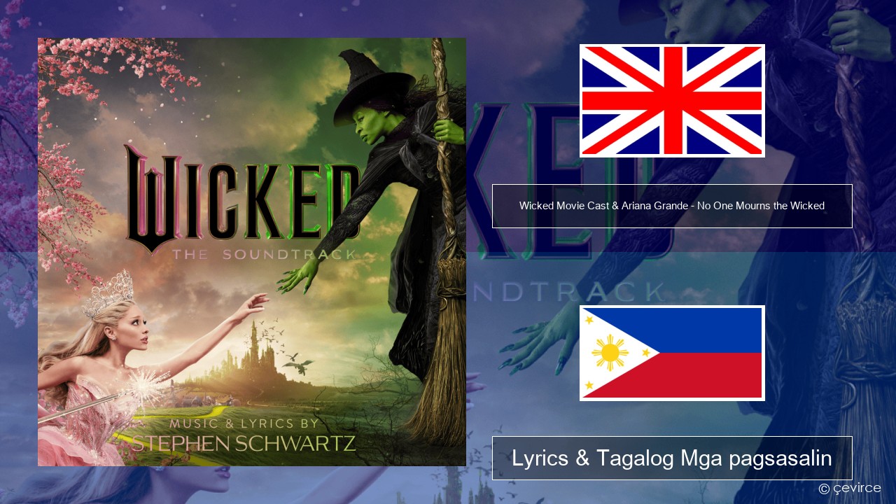 Wicked Movie Cast & Ariana Grande – No One Mourns the Wicked Ingles Lyrics & Tagalog Mga pagsasalin