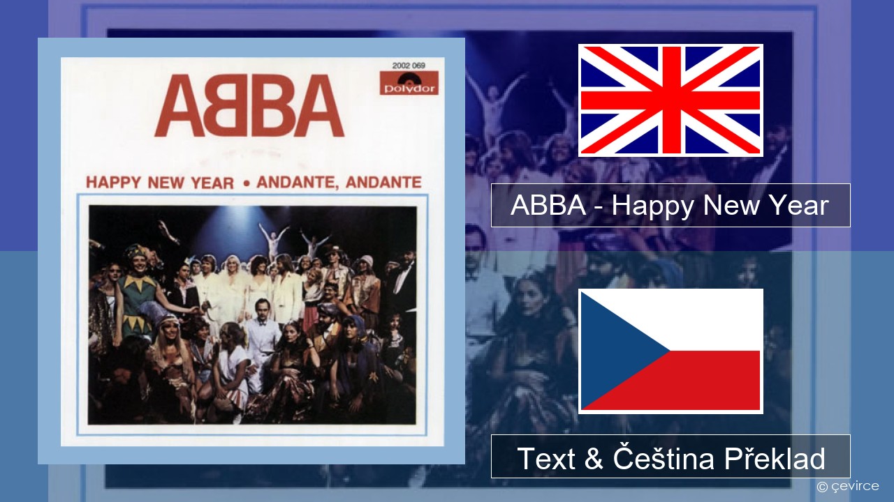 ABBA – Happy New Year Anglický Text & Čeština Překlad