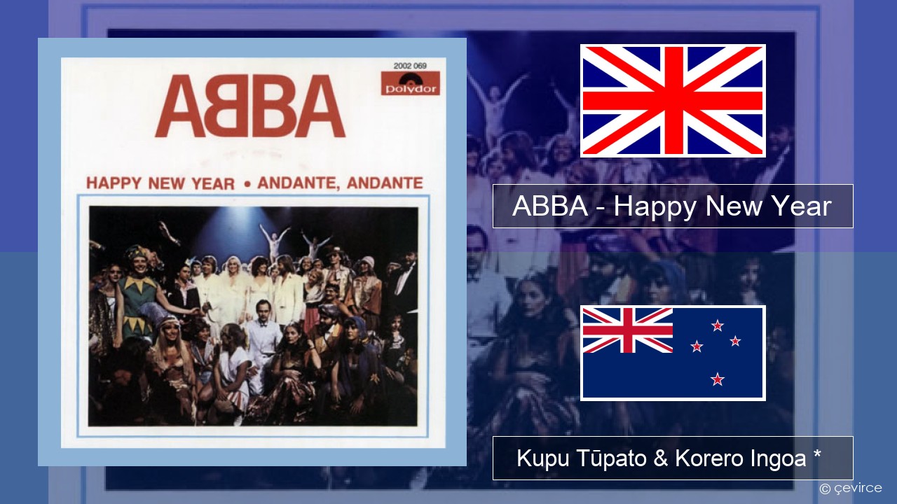 ABBA – Happy New Year Ingoa *  Kupu Tūpato & Korero Ingoa *