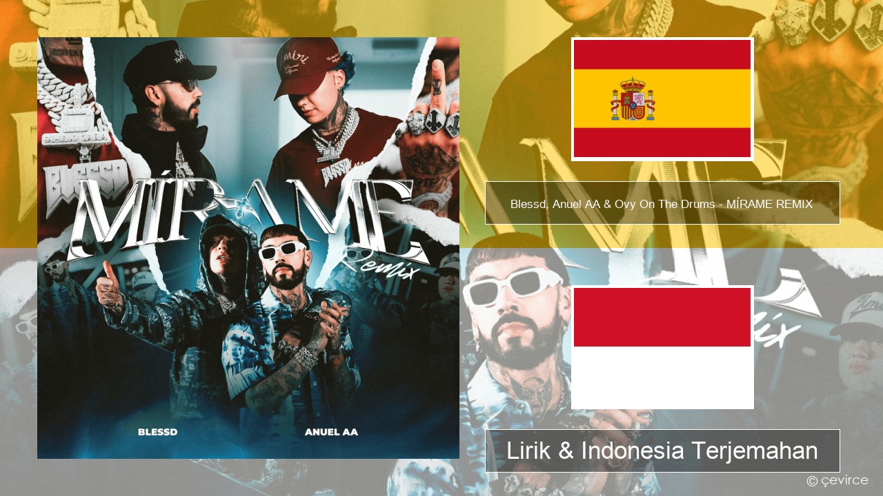 Blessd, Anuel AA & Ovy On The Drums – MÍRAME REMIX Spanyol Lirik & Indonesia Terjemahan