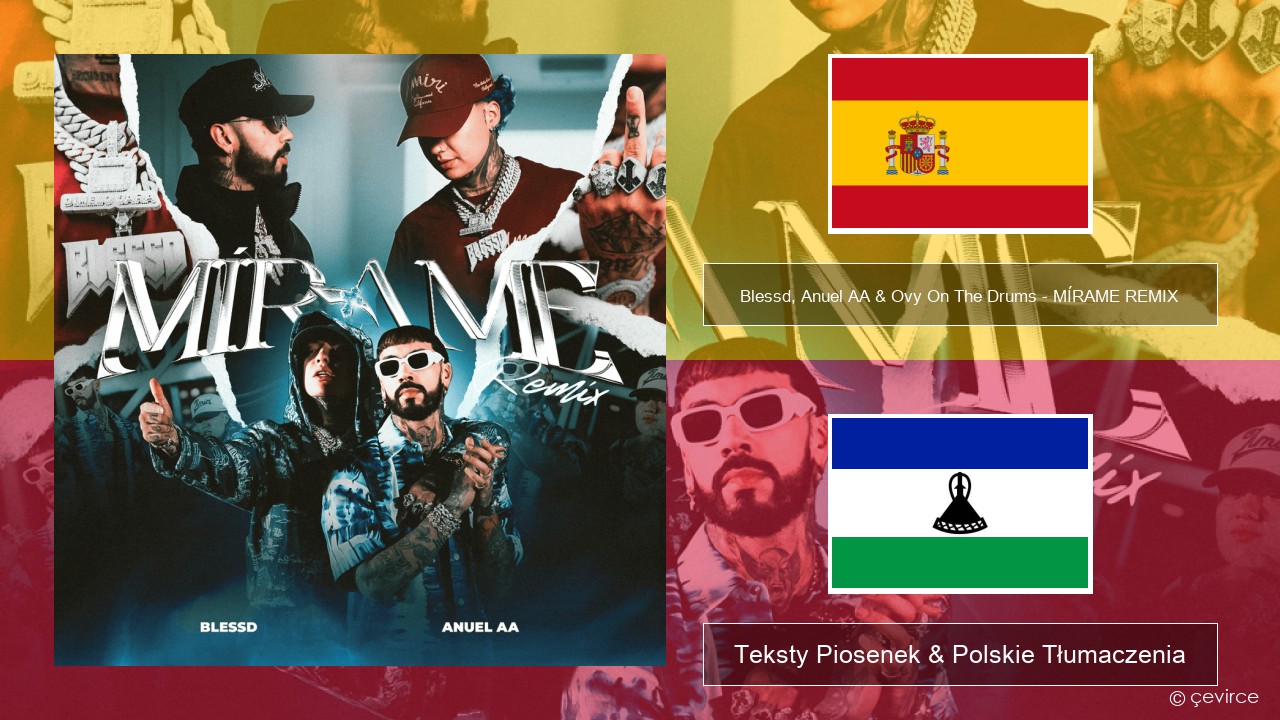 Blessd, Anuel AA & Ovy On The Drums – MÍRAME REMIX Spanish Teksty Piosenek & Polskie Tłumaczenia