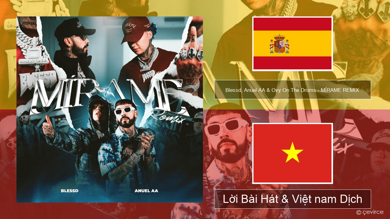 Blessd, Anuel AA & Ovy On The Drums – MÍRAME REMIX Tiếng tây ban nha Lời Bài Hát & Việt nam Dịch