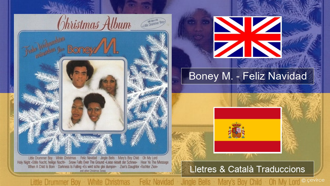 Boney M. – Feliz Navidad Anglès Lletres & Català Traduccions