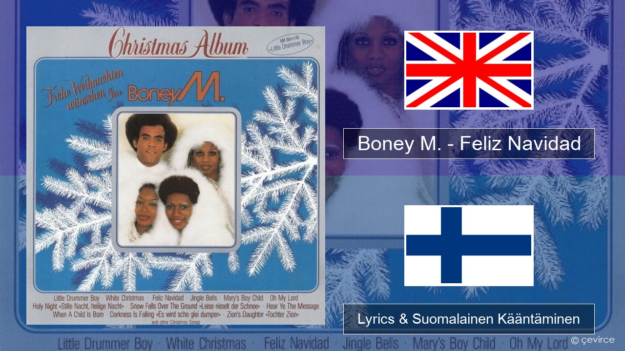 Boney M. – Feliz Navidad Englanti Lyrics & Suomalainen Kääntäminen