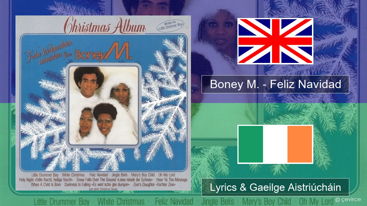 Boney M. – Feliz Navidad Béarla Lyrics & Gaeilge Aistriúcháin