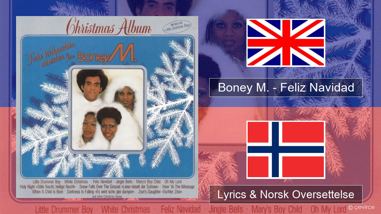 Boney M. – Feliz Navidad Engelsk Lyrics & Norsk Oversettelse