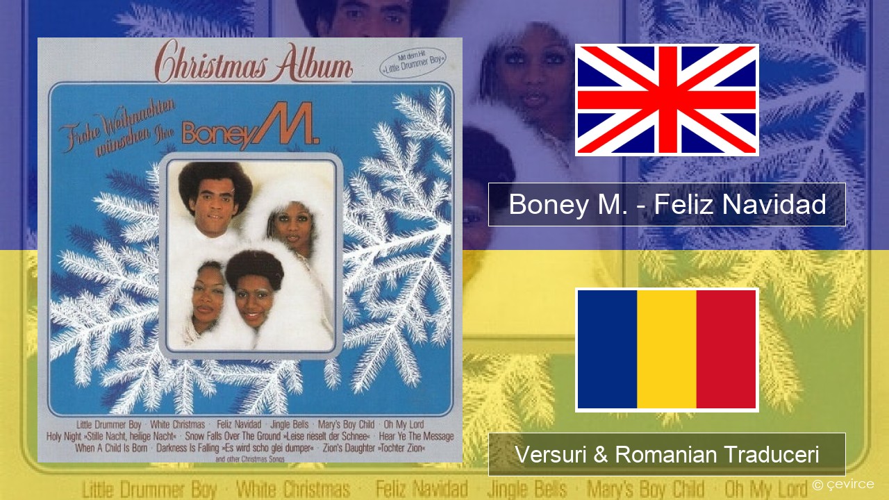 Boney M. – Feliz Navidad Română Versuri & Romanian Traduceri