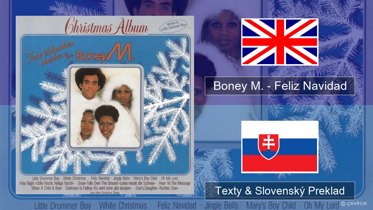 Boney M. – Feliz Navidad Anglický Texty & Slovenský Preklad