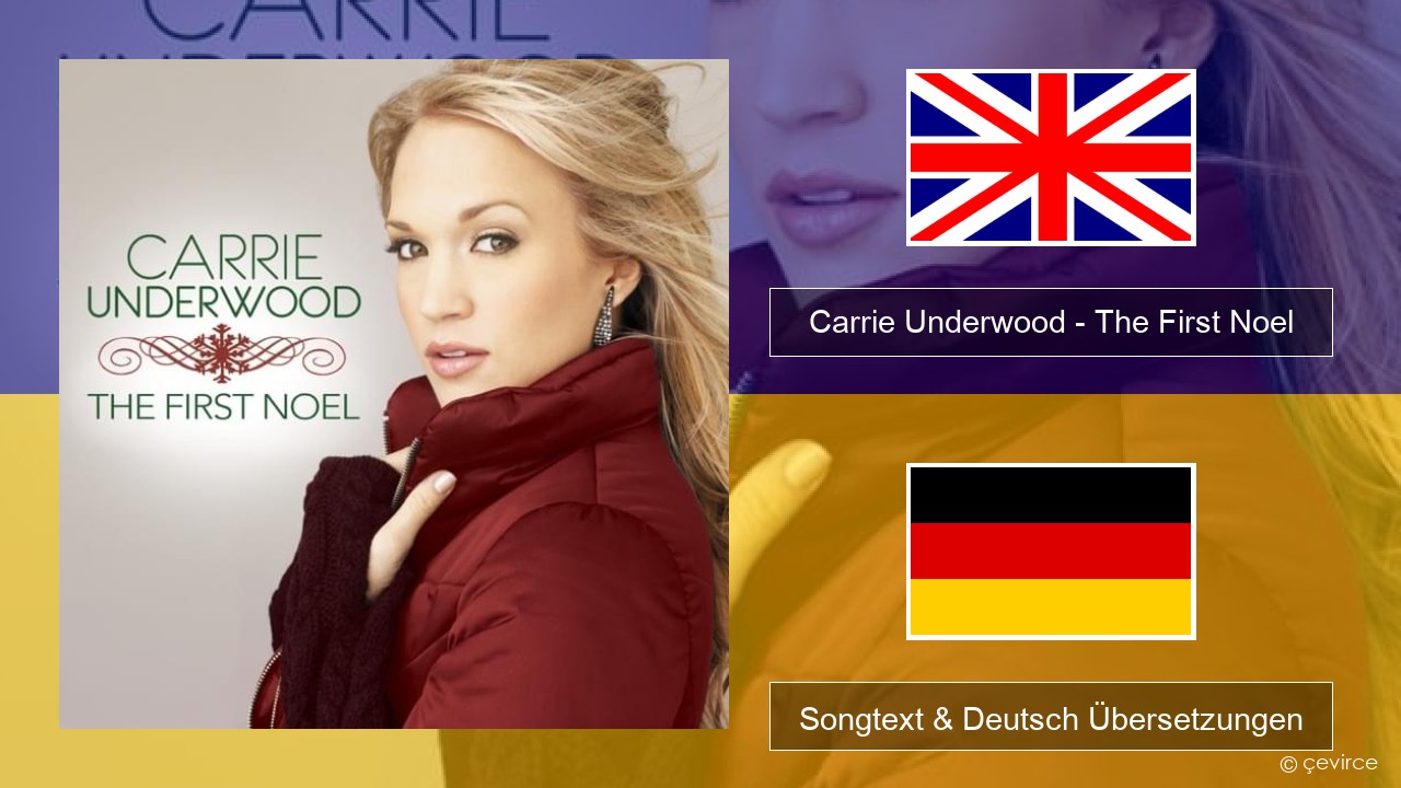 Carrie Underwood – The First Noel Englisch Songtext & Deutsch Übersetzungen