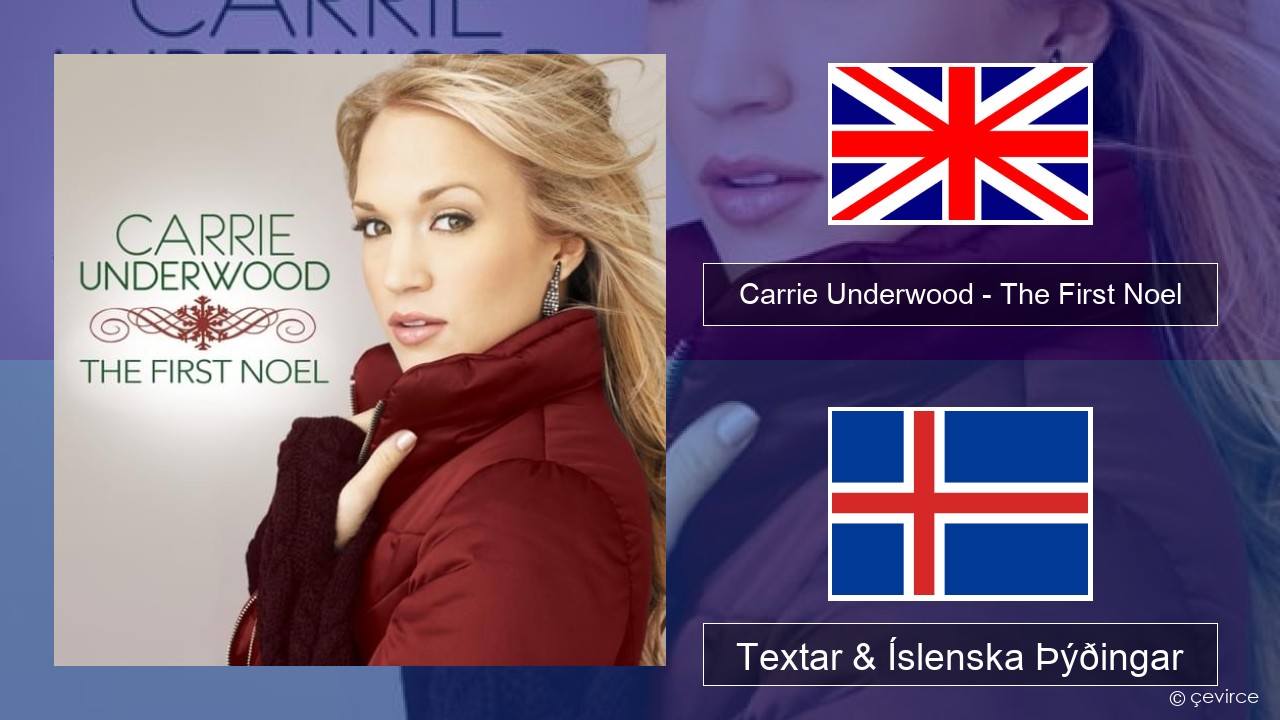 Carrie Underwood – The First Noel Íslenska Textar & Íslenska Þýðingar