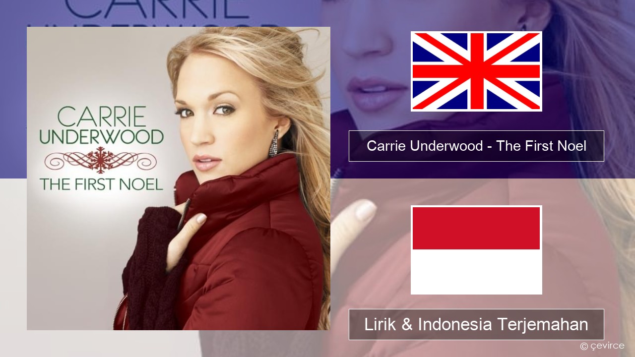 Carrie Underwood – The First Noel Bahasa Indonesia Lirik & Indonesia Terjemahan