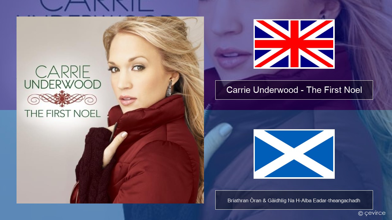 Carrie Underwood – The First Noel Gaelic Briathran Òran & Gàidhlig Na H-Alba Eadar-theangachadh