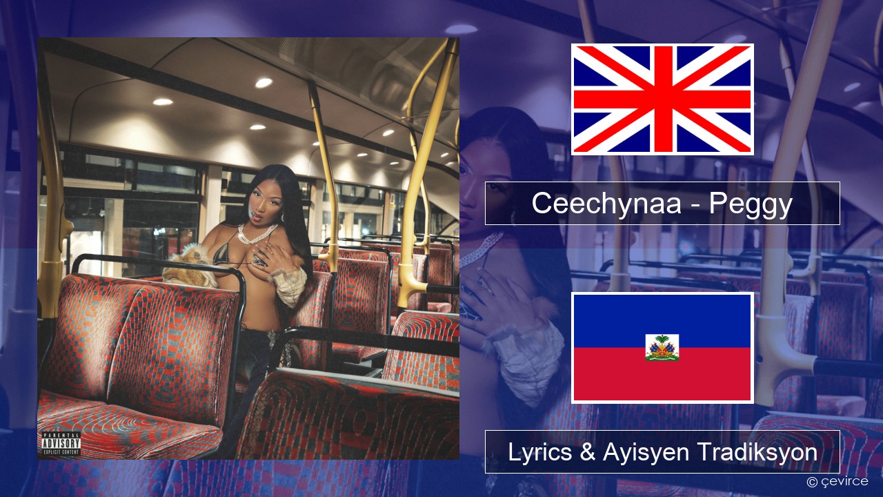 Ceechynaa – Peggy Angle Lyrics & Ayisyen Tradiksyon