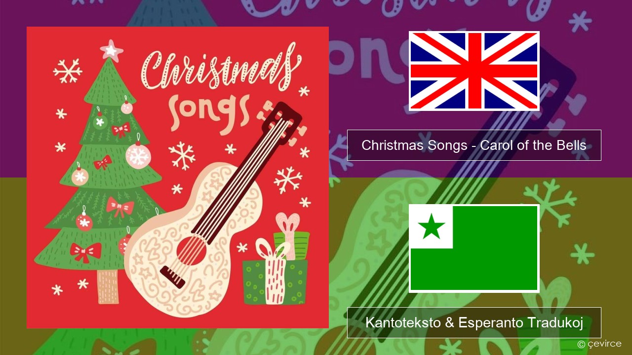 Christmas Songs – Carol of the Bells La angla Kantoteksto & Esperanto Tradukoj