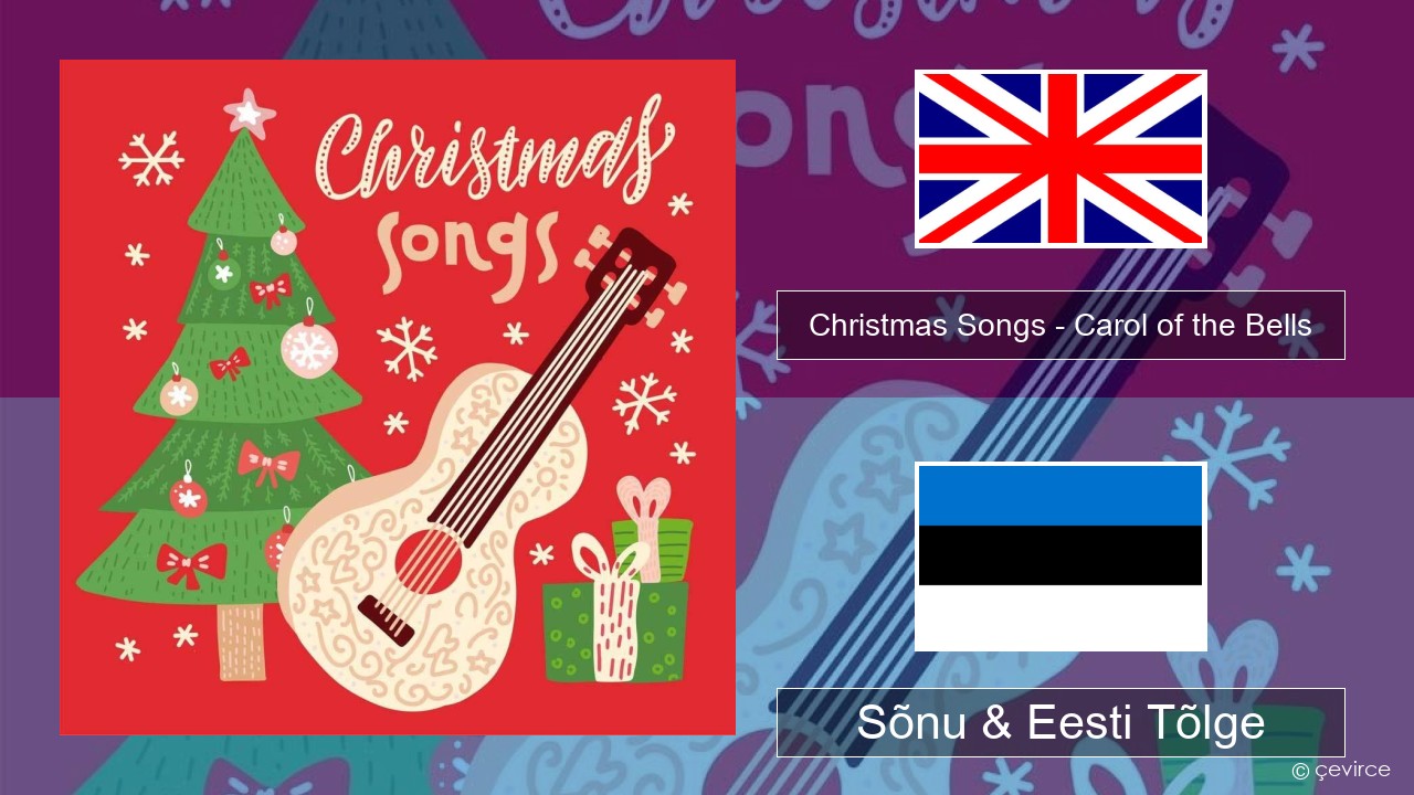 Christmas Songs – Carol of the Bells Inglise Sõnu & Eesti Tõlge