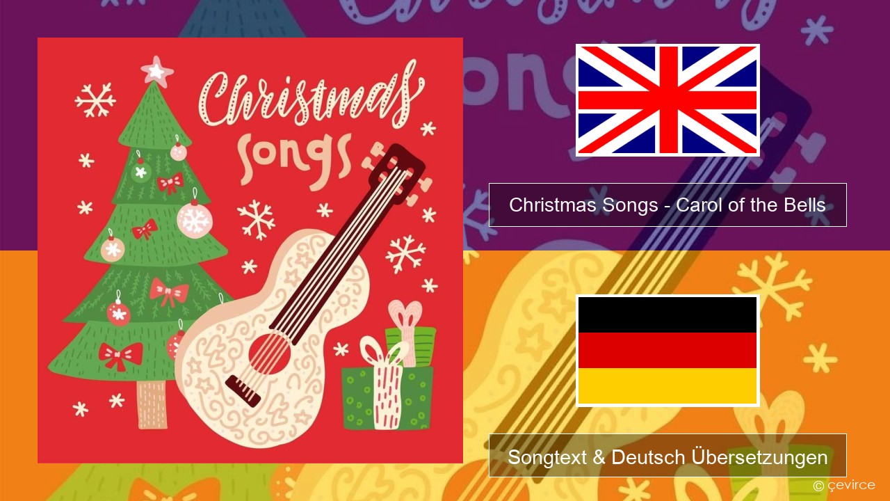 Christmas Songs – Carol of the Bells Englisch Songtext & Deutsch Übersetzungen