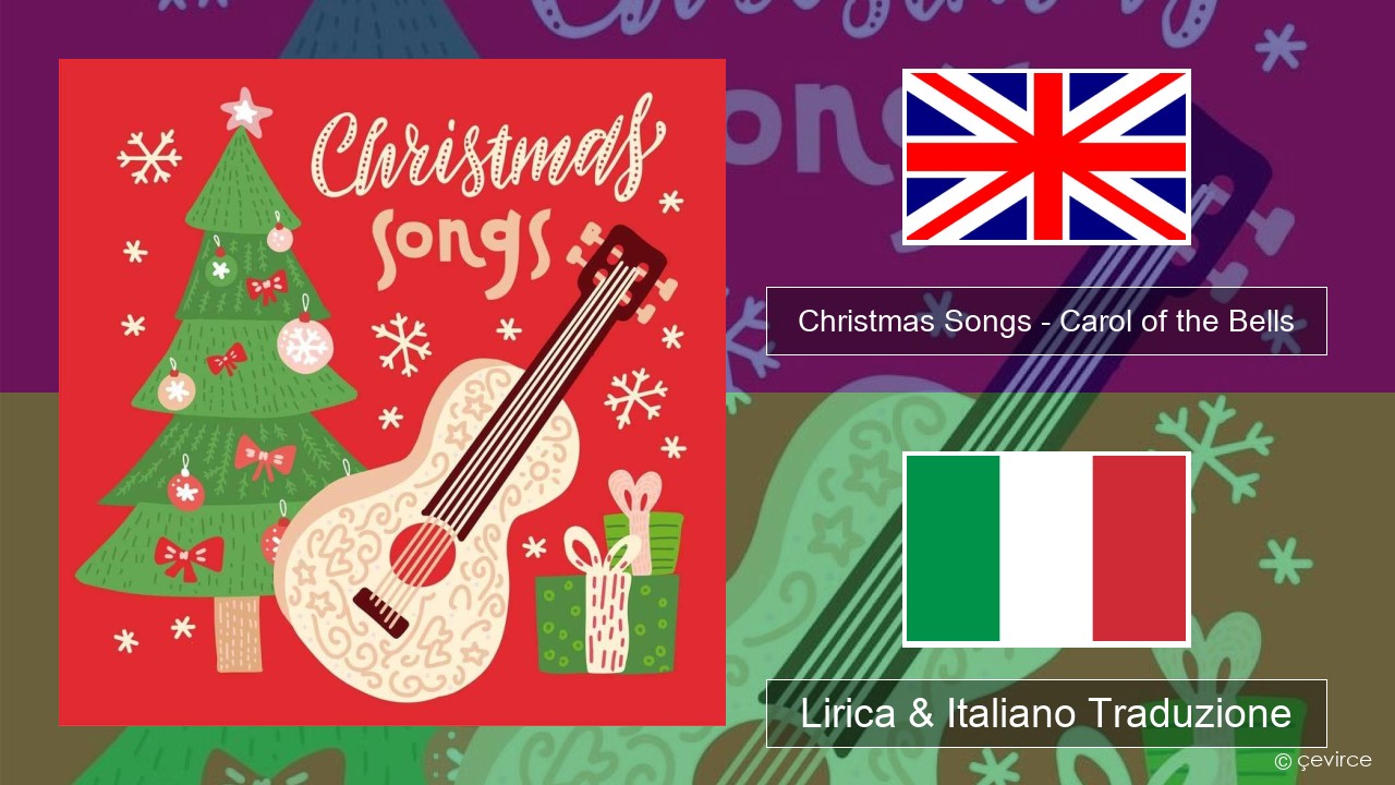 Christmas Songs – Carol of the Bells Inglese Lirica & Italiano Traduzione