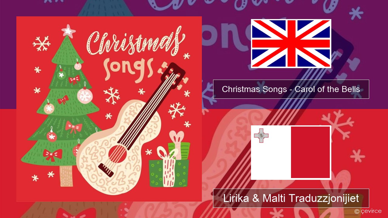 Christmas Songs – Carol of the Bells Ingliż Lirika & Malti Traduzzjonijiet