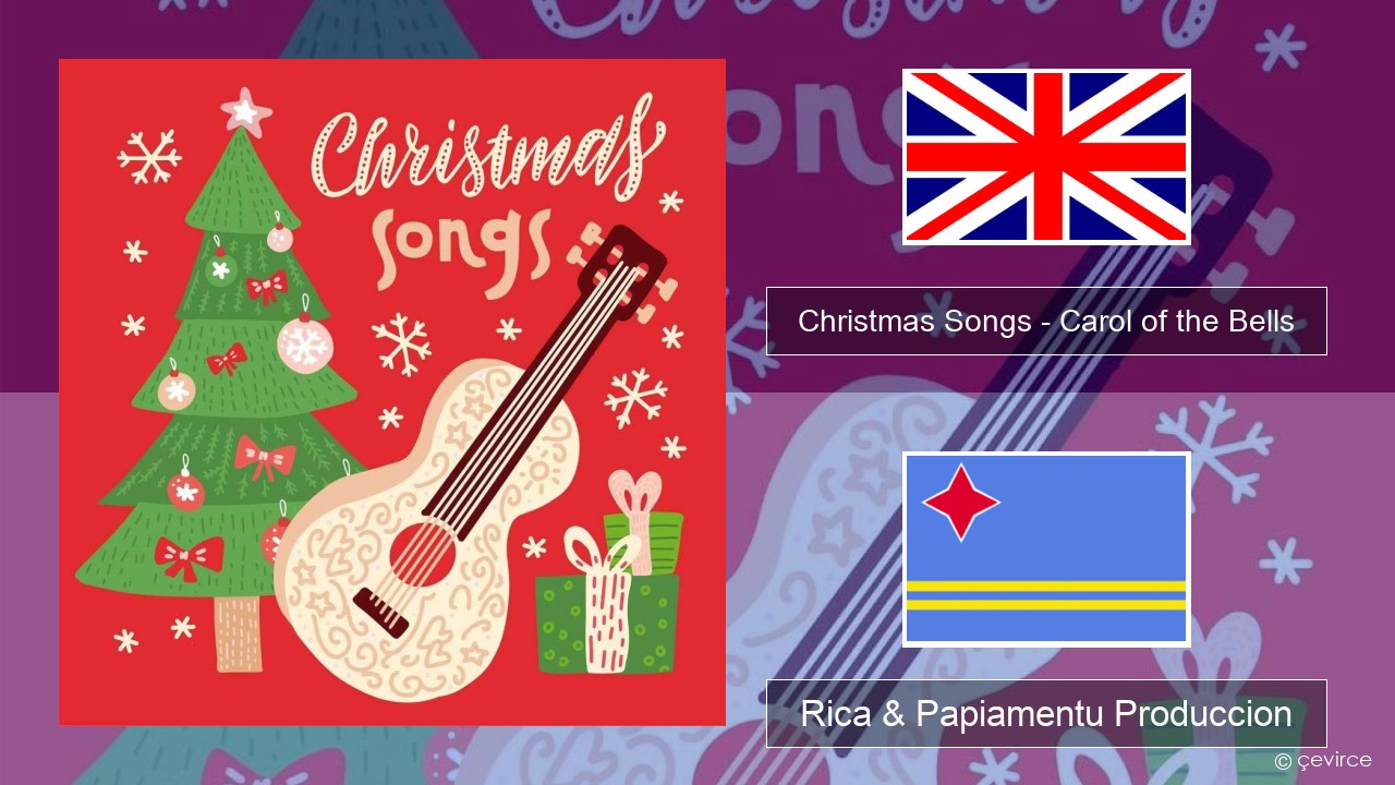 Christmas Songs – Carol of the Bells Ing Rica & Papiamentu Produccion