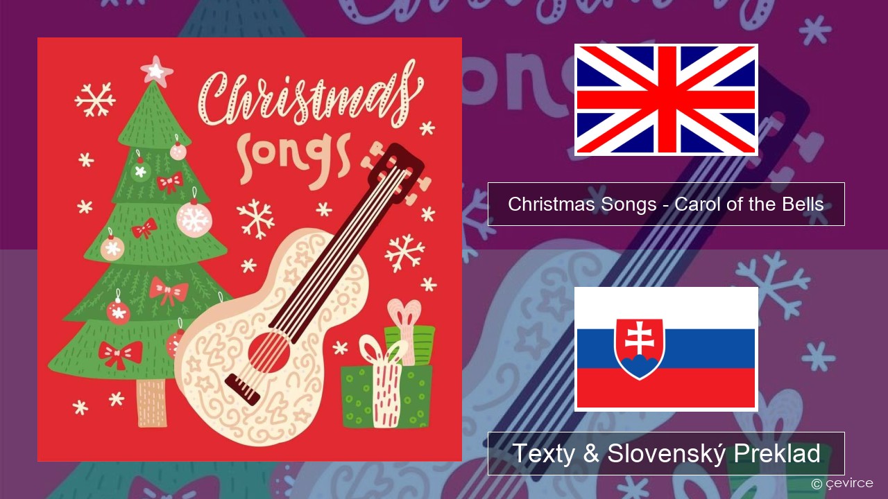 Christmas Songs – Carol of the Bells Anglický Texty & Slovenský Preklad