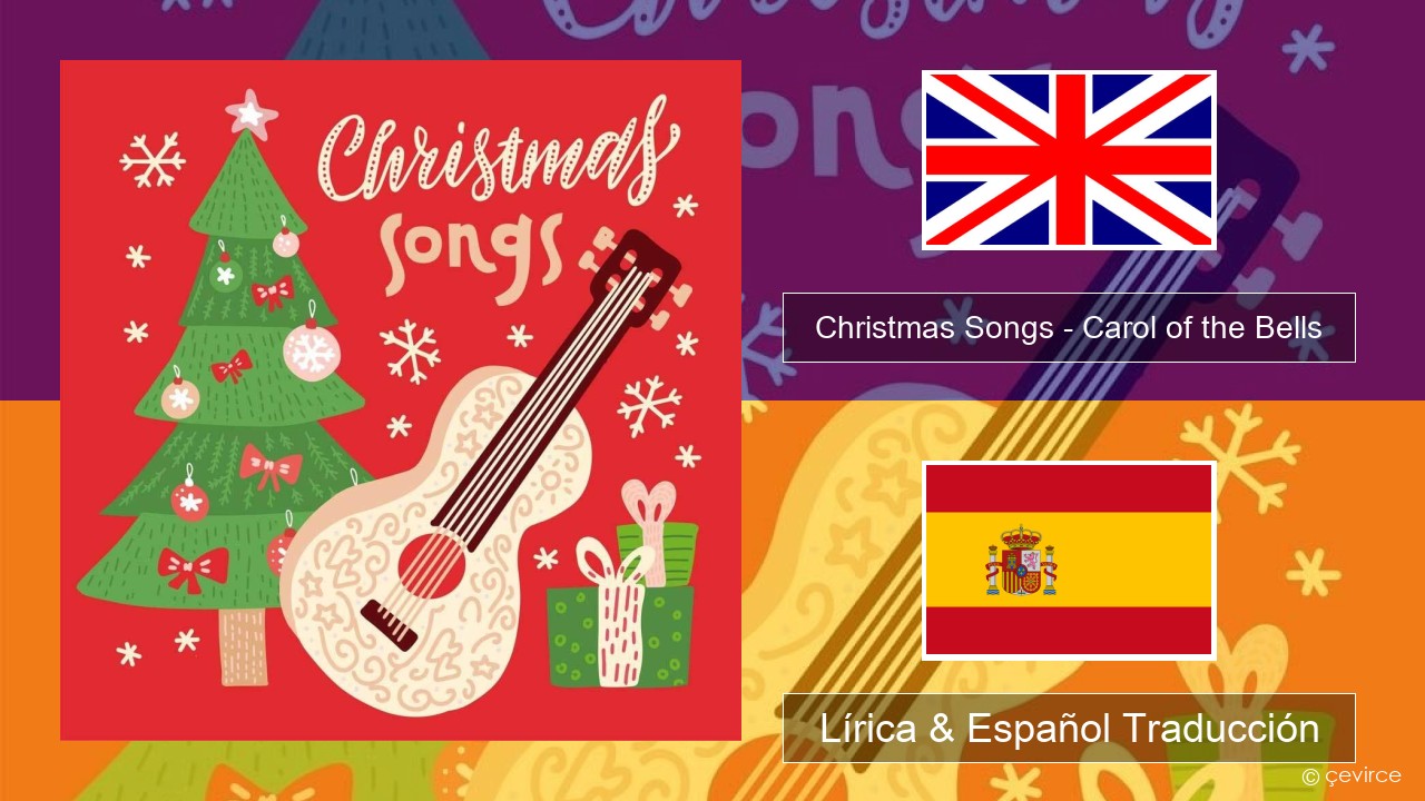 Christmas Songs – Carol of the Bells Ingl Lírica & Español Traducción