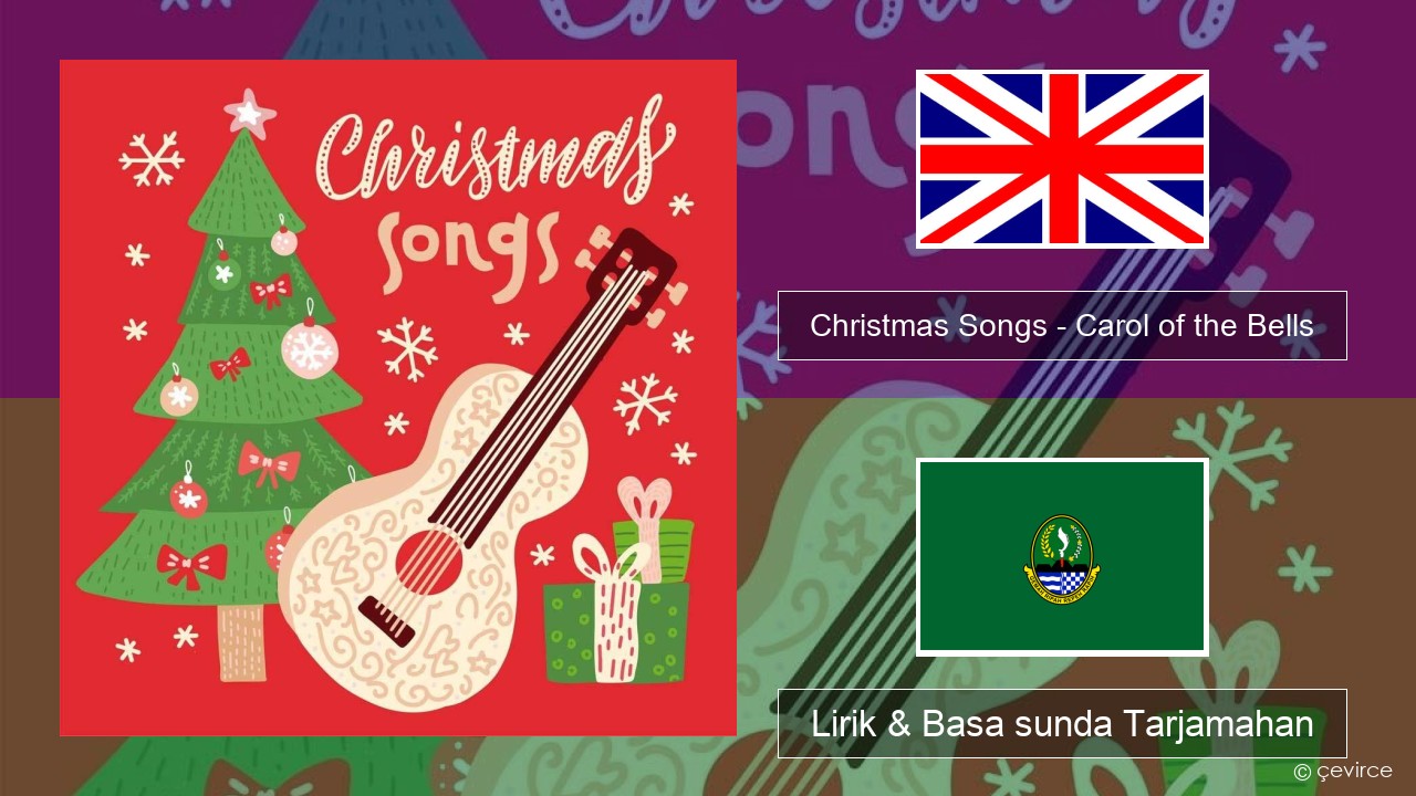 Christmas Songs – Carol of the Bells Basa inggris Lirik & Basa sunda Tarjamahan