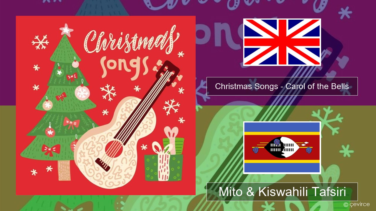 Christmas Songs – Carol of the Bells Englishen Mito & Kiswahili Tafsiri