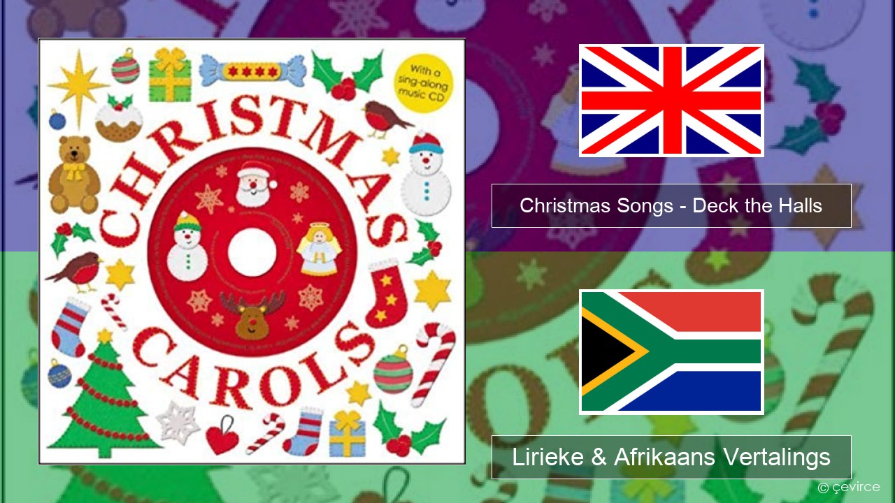 Christmas Songs – Deck the Halls Engels Lirieke & Afrikaans Vertalings