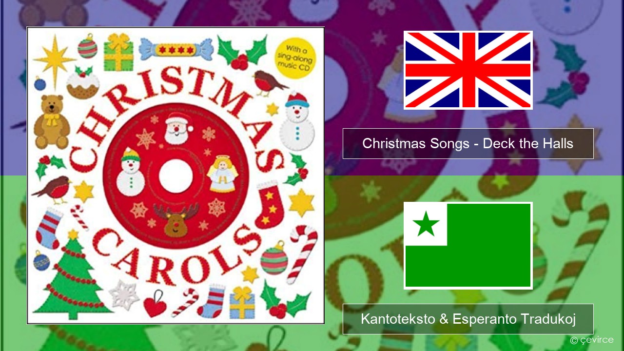 Christmas Songs – Deck the Halls La angla Kantoteksto & Esperanto Tradukoj