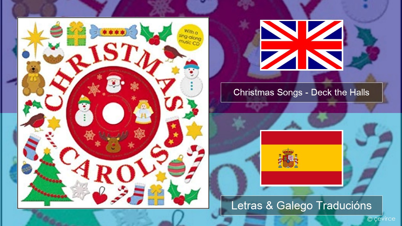 Christmas Songs – Deck the Halls Inglés Letras & Galego Traducións