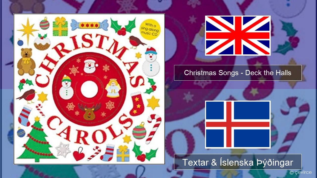 Christmas Songs – Deck the Halls Íslenska Textar & Íslenska Þýðingar