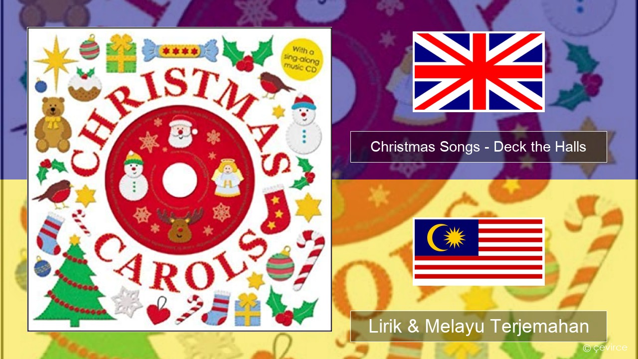 Christmas Songs – Deck the Halls Francais Lirik & Melayu (Malay) Terjemahan