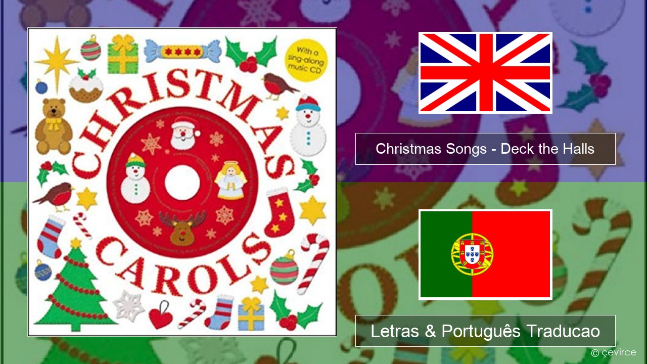 Christmas Songs – Deck the Halls Inglês Letras & Português Traducao