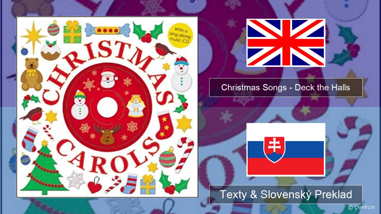 Christmas Songs – Deck the Halls Anglický Texty & Slovenský Preklad