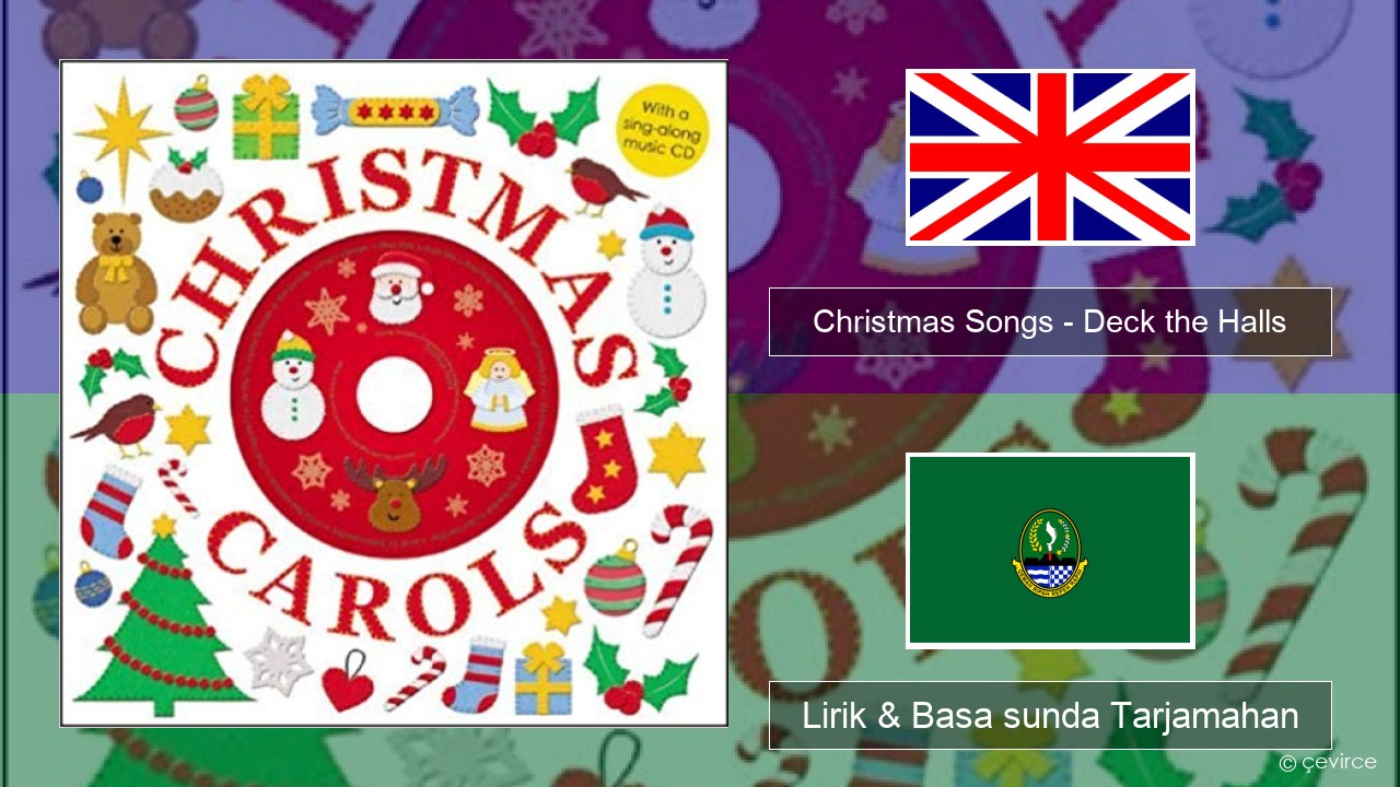 Christmas Songs – Deck the Halls Basa inggris Lirik & Basa sunda Tarjamahan