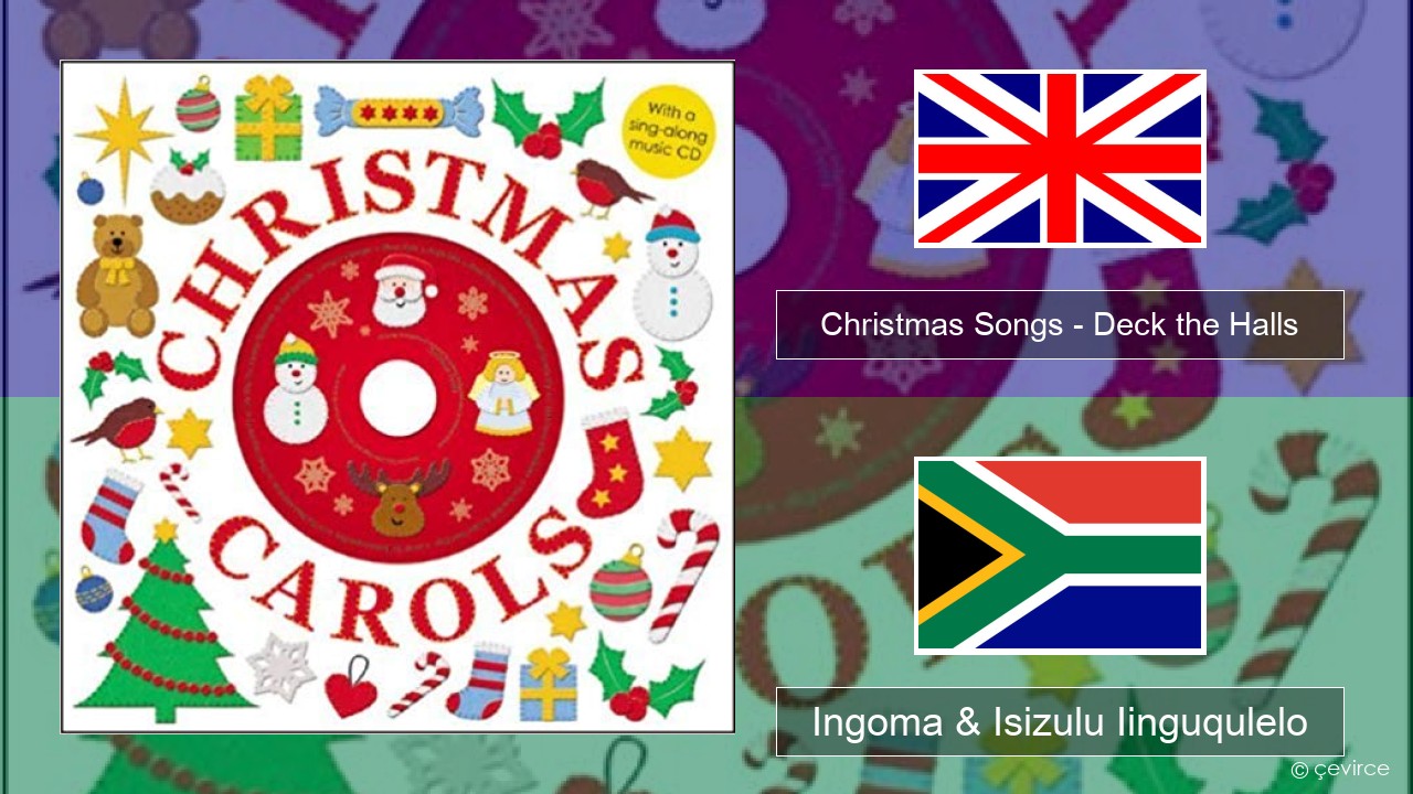 Christmas Songs – Deck the Halls Isixhosa Ingoma & Isizulu Iinguqulelo