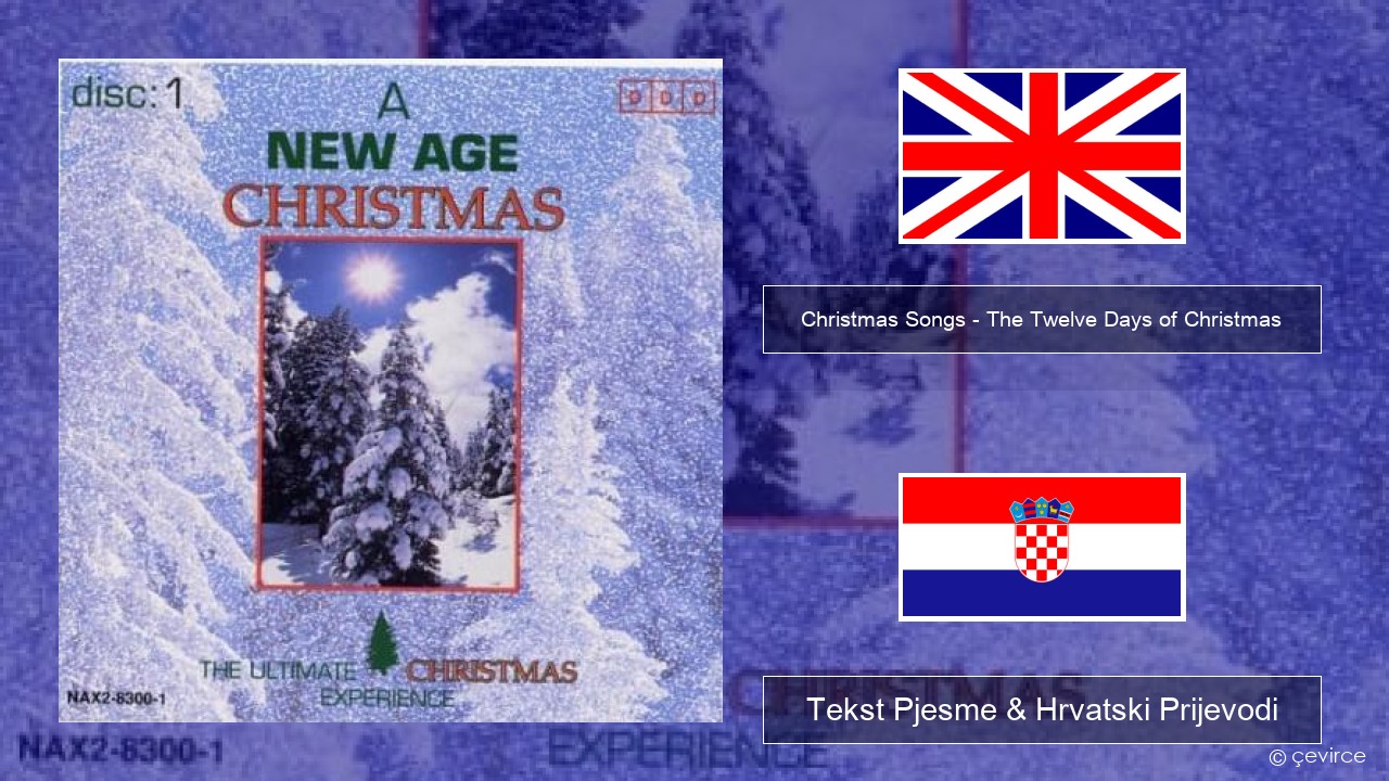 Christmas Songs – The Twelve Days of Christmas Engleski Tekst Pjesme & Hrvatski Prijevodi