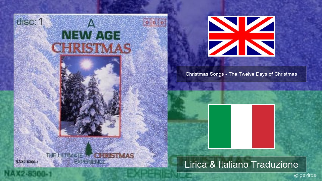 Christmas Songs – The Twelve Days of Christmas Inglese Lirica & Italiano Traduzione