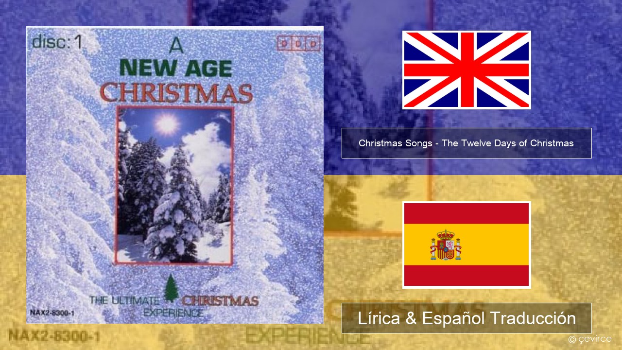 Christmas Songs – The Twelve Days of Christmas Ingl Lírica & Español Traducción