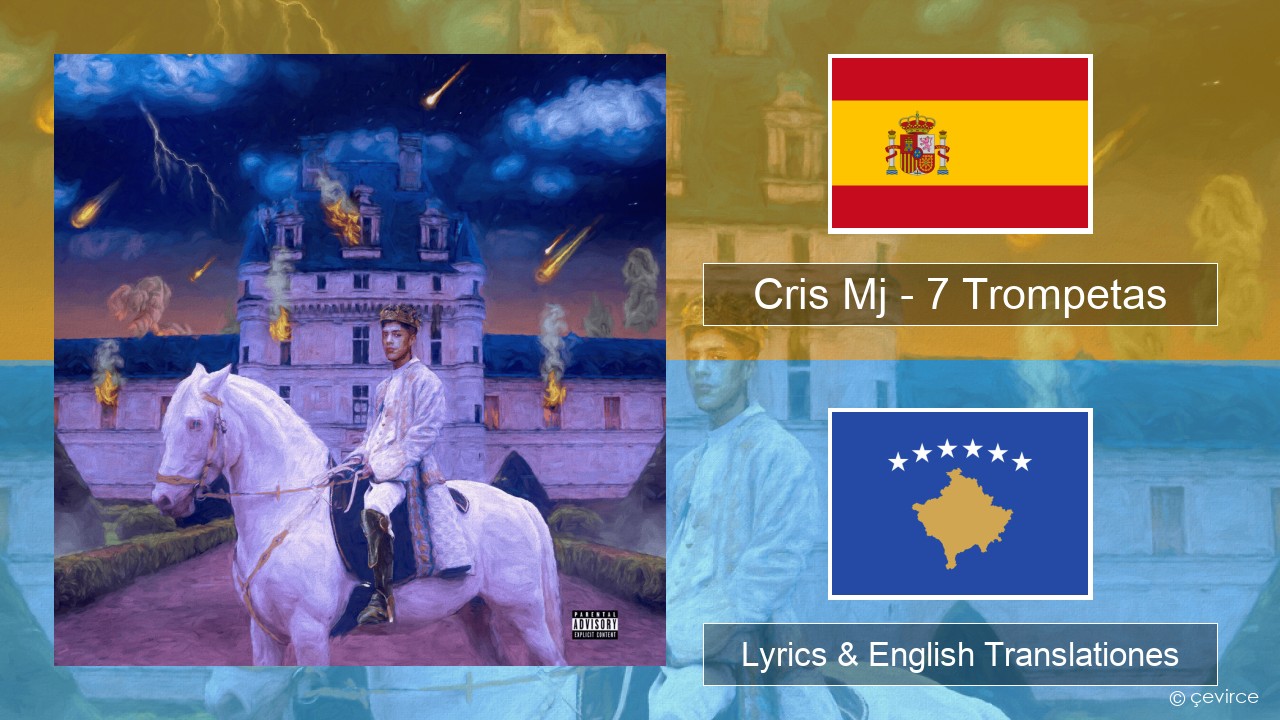 Cris Mj – 7 Trompetas Spanish Lyrics & English Translationes